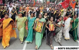  ??  ?? GOD’S SOLDIERS? Protesters in Thiruvanan­thapuram on October 15