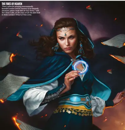  ??  ?? the fires of heaven “Dan’s talent for painting preternatu­rally beautiful women and his mastery of an intensely chromatic palette made him an easy choice,” said Tor’s Irene Gallo, on the cover art for the fifth book in Robert Jordan’s Wheel of Time series.