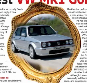  ?? Photo: gtplanet.net ?? Mirror, mirror on the wall, this is the rarest VW MK1 Golf of them all... The MK1 Citi Golf 1.8i R / R-Line is still in high demand.