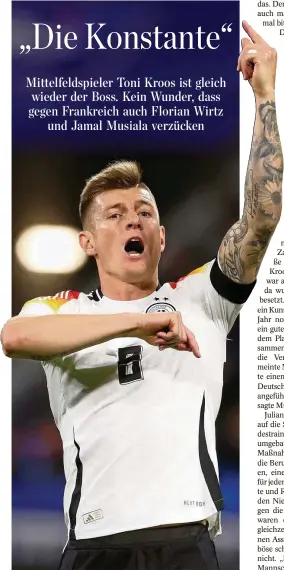  ?? ALEXANDER HASSENSTEI­N / GETTY IMAGES ?? DFB-Rückkehrer Toni Kroos dirigierte und lieferte selbst ein starkes Spiel gegen Frankreich ab.