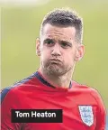  ??  ?? Tom Heaton