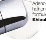  ??  ?? Adenogen hair energising formula by Shiseido