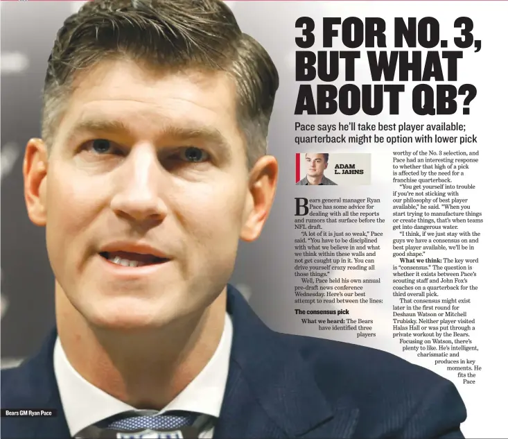  ??  ?? Bears GM Ryan Pace