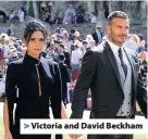  ??  ?? &gt; Victoria and David Beckham
