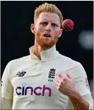  ?? ?? Lead role: England all-rounder Stokes