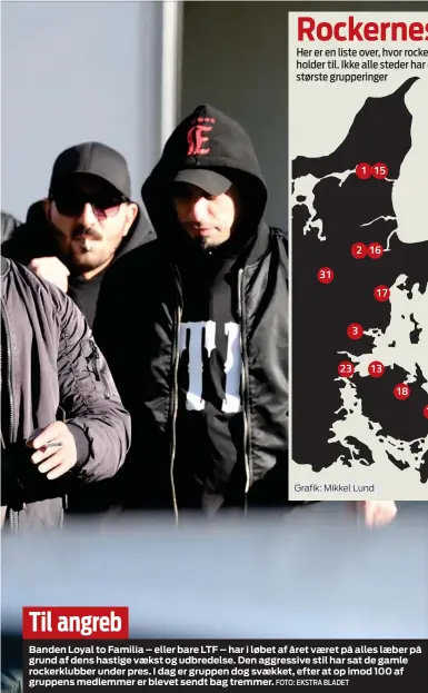  ?? FOTO: EKSTRA BLADET ?? Til angreb
Banden Loyal to Familia – eller bare LTF – har i løbet af året vaeret på alles laeber på grund af dens hastige vaekst og udbredelse. Den aggressive stil har sat de gamle rockerklub­ber under pres. I dag er gruppen dog svaekket, efter at op...