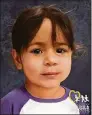  ?? Ansonia Police Department ?? Police released a digitally aged image of missing Ansonia toddler, Vanessa Morales.