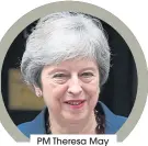 ??  ?? PM Theresa May