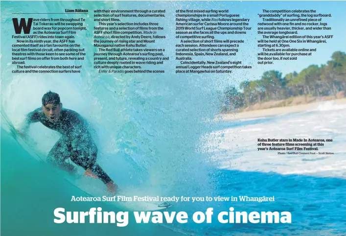  ?? Photo / Red Bull Content Pool — Scott Sinton ?? Kehu Butler stars in Made In Aotearoa, one of three feature films screening at this year’s Aotearoa Surf Film Festival.