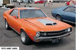  ??  ?? 1970 AMC AMX.