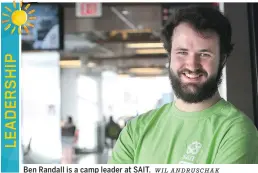  ?? WIL ANDRUSCHAK ?? Ben Randall is a camp leader at SAIT.