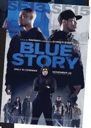  ??  ?? Gang culture: A scene from Rapman’s Blue Story. Inset, a poster for the new film