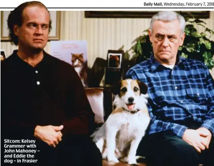  ??  ?? Sitcom: Kelsey Grammer with John Mahoney – and Eddie the dog – in Frasier