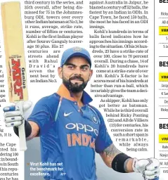  ?? AFP ?? Virat Kohli has set the benchmark for excellence.