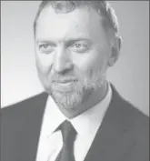  ??  ?? Oleg Deripaska