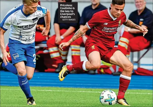  ?? GETTY IMAGES ?? Priceless: Coutinho is the key to Liverpool’s chances