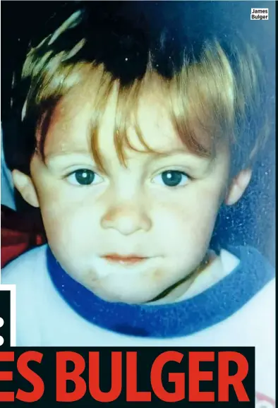  ??  ?? James Bulger