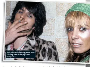 ??  ?? Keith och Anita Pallenberg, januari 1979: ”Älskling, är det du eller jag som blir intervjuad??”
