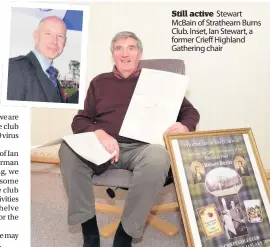  ??  ?? Still active Stewart McBain of Strathearn Burns Club. Inset, Ian Stewart, a former Crieff Highland Gathering chair