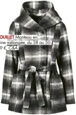  ??  ?? DOUILLET Manteau en laine mélangée, du 38 au 50. 79 €, C&A.