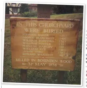  ??  ?? This sign commemorat­ing the Battle of Bossenden Wood is in a local churchyard