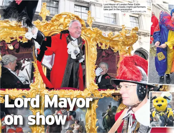  ?? PHOTOS: JOHN STILWELL/PA ?? Lord Mayor of London Peter Estlin waves to the crowds; (right) performers take part in the procession