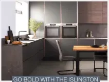  ??  ?? GO BOLD WITH THE ISLINGTON KITCHEN AT HOMEBASE