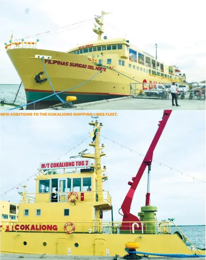  ??  ?? NEW ADDITIONS TO THE COKALIONG SHIPPING LINES FLEET.