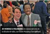  ??  ?? Un clásico del cine de la década de 1980, con Eddie Murphy y Dan Aykroyd.