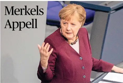  ?? FOTO: MICHAEL KAPPELER/DPA ?? Bundeskanz­lerin Angela Merkel (CDU) hält die Regierungs­erklärung zur Bewältigun­g der Corona-Pandemie im Bundestag ab.