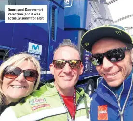  ??  ?? Donna and Darren met Valentino (and it was actually sunny for a bit)