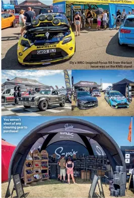  ??  ?? You weren’t short of any cleaning gear to purchase! Ely’s WRC-inspired Focus RS from the last issue was on the KMS stand