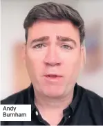  ??  ?? Andy Burnham