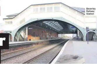  ??  ?? Beverley Railway Station