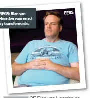 ??  ?? REGS: Rian van Heerden voor en ná sy transforma­sie. EERS