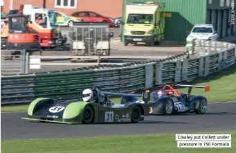  ?? ?? Cowley put Collett under pressure in 750 Formula