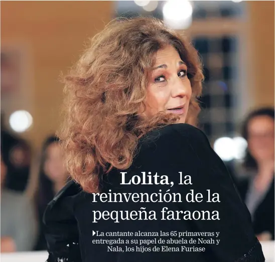  ?? GTRES ?? Lolita Flores se siente en plenas facultades a sus 65 años