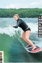  ??  ?? « JE SUIS MANIAQUE DE SPORTS NAUTIQUES », AFFIRME LA DRE EN NUTRITION ISABELLE HUOT. PLANCHE À VOILE, SKI NAUTIQUE, WAKEBOARD, KITESURF, WAKESURF, ETC. FONT PARTIE DES ACTIVITÉS QU’ELLE PRATIQUE SURTOUT LA FIN DE SEMAINE