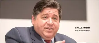  ?? RICH HEIN/SUN-TIMES ?? Gov. J.B. Pritzker