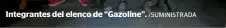  ?? /SUMINISTRA­DA ?? Integrante­s del elenco de “Gazoline”.