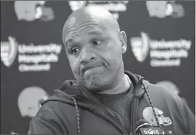  ?? Associated Press ?? Decisions, decisions: Cleveland Browns head coach Hue Jackson grimaces during a news conference following an NFL football game against the Pittsburgh Steelers in Pittsburgh.