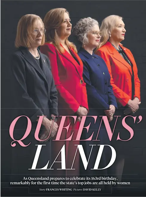  ?? ?? The women running Queensland: Governor Jeannette Young, Premier Annastacia Palaszczuk, Police Commission­er Katarina Carroll and Chief Justice Helen Bowskill. Pictures: David Kelly