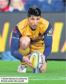  ??  ?? > Gavin Henson in action for Bristol earlier this month