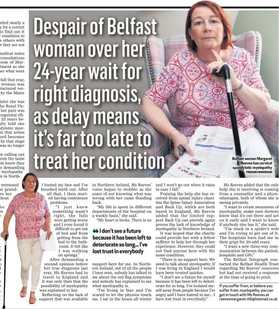  ?? FREDDIE PARKINSON ?? Belfast woman Margaret
Reeves has cervical spondyloti­c myelopathy