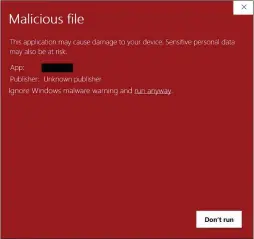  ??  ?? A malicious file warning from Windows Security in Windows 10.