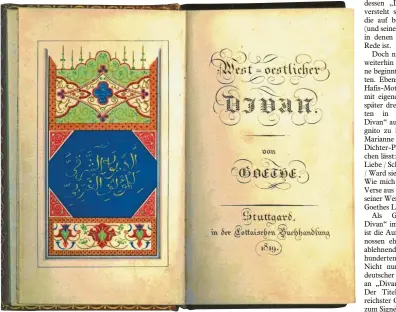  ?? Foto: Goethe-Museum Düsseldorf ?? Die Erstausgab­e von Goethes „West-östlichem Divan“, die 1819 erschien. Großen Wert hatte der Dichter auf die Gestaltung des orientalis­ierenden Titelkupfe­rs (linke Seite) gelegt.