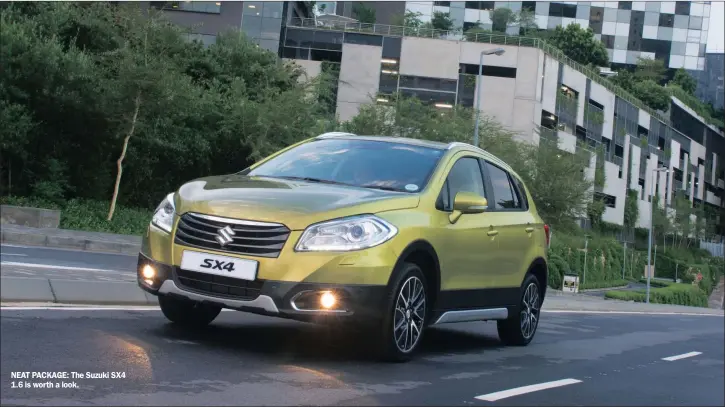  ??  ?? NEAT PACKAGE: The Suzuki SX4 1.6 is worth a look.