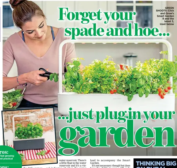  ??  ?? GREEN SHOOTS: Click and Grow’s Smart Garden 9 and the latest 3, inset below