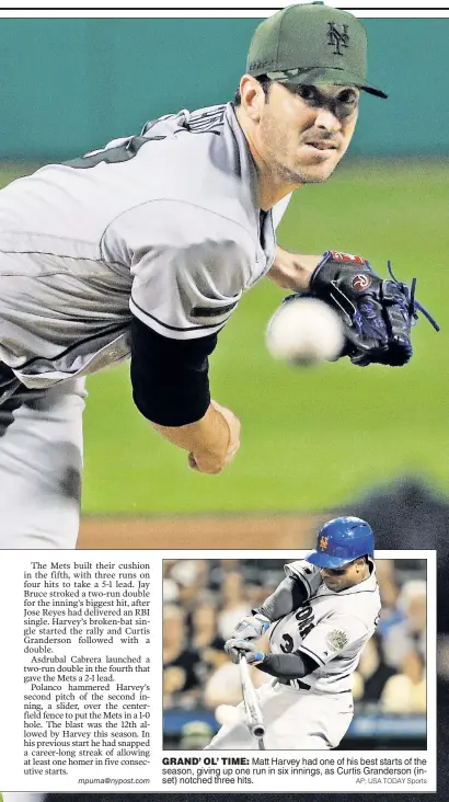  ?? AP; USA TODAY Sports ?? GRAND’ OL’ TIME: Matt Harvey had one of his best starts of the season, giving up one run in six innings, as Curtis Granderson (inset) notched three hits.
