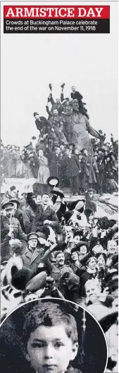  ??  ?? ARMISTICE DAY Crowds at Buckingham Palace celebrate the end of the war on November 11, 1918